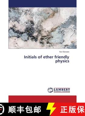 预订 Initials of Ether Friendly Physics [9783659327841]