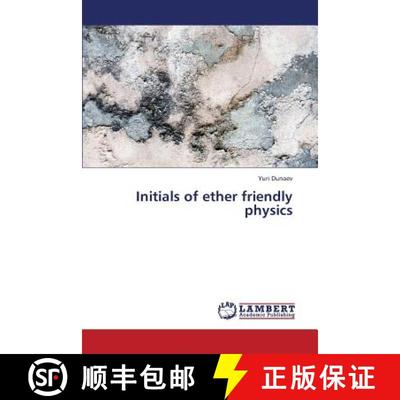 预订 Initials of Ether Friendly Physics [9783659327841]