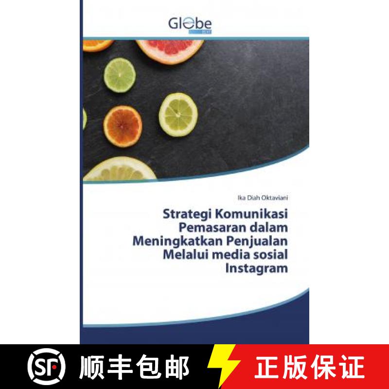 预订 Strategi Komunikasi Pemasaran dalam Meningkatkan Penjualan Melalui media sosial Instagram [9786139413904]