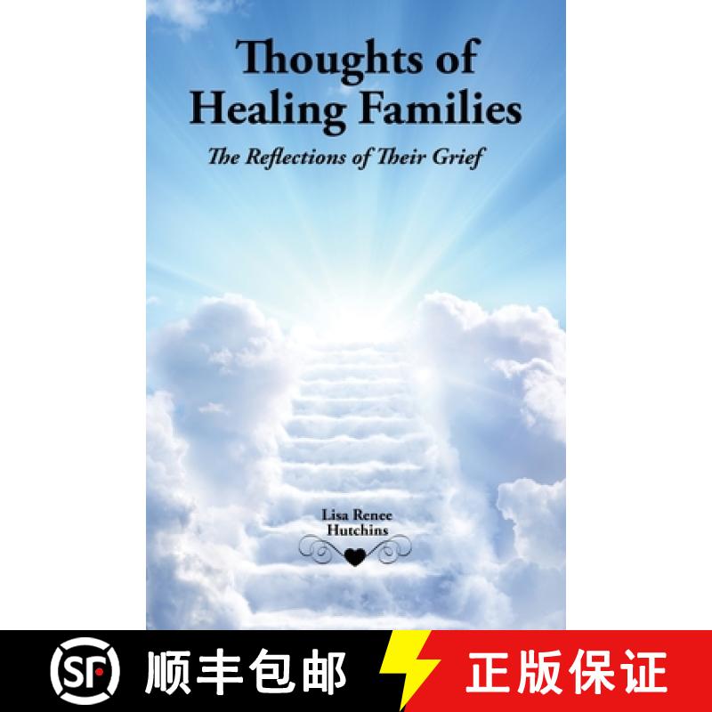 【2-3周达】Thoughts of Healing Families: The Reflections of Their Grief [9781959446354]
