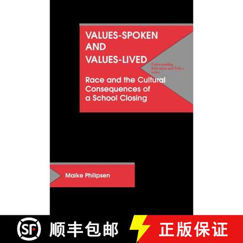 预订 Values Spoken and Values Lived: Cultural Consequences of a School Closing [9781572732094]