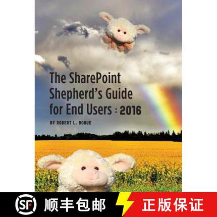 【3-4周达】The SharePoint Shepherd's Guide for End Users: 2016 [9780982419823]