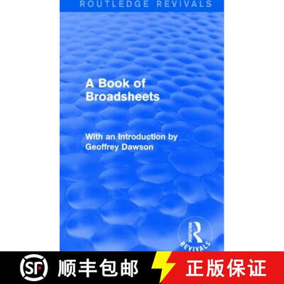 【3-4周达】A Book of Broadsheets (Routledge Revivals): With an Introduction by Geoffrey Dawson [9781138901360]