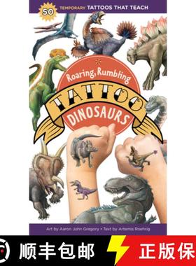 【3-4周达】Roaring, Rumbling Tattoo Dinosaurs: 50 Temporary Tattoos That Teach [9781635863192]