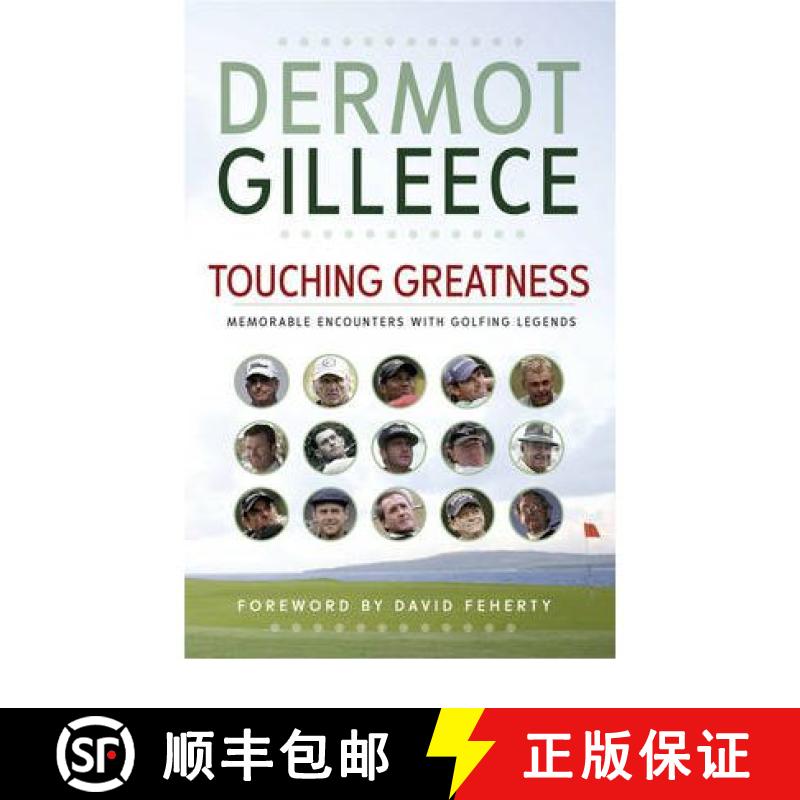 【3-4周达】Touching Greatness : Memorable Encounters with Golfing Legends [9781848270350]