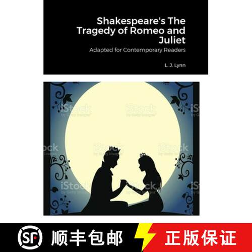 【3-4周达】精装 Shakespeare's The Tragedy of Romeo and Juliet, Adapted for Today by L. J. Lynn [9781312801912]