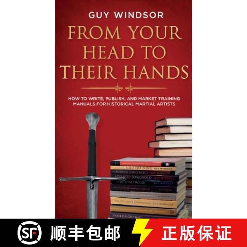 【3-4周达】From Your Head to Their Hands: How to write, publish, and market training manuals for hist... [9789527157213]