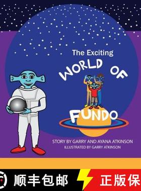 预订 The Exciting World of Fundo [9780991512591]