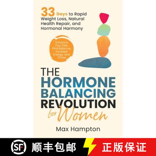 【3-4周达】The Hormone Balancing Revolution for Women: Enhance Your Diet, Find Balance, Increase Ener... [9798988985402]