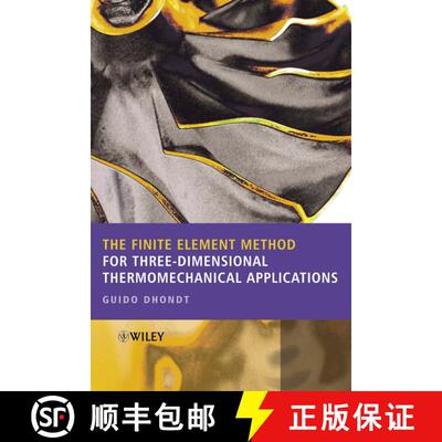 【3-4周达】The Finite Element Method For Three-Dimensional Thermomechanical Applications [Wiley机械工程] [9780470857526]