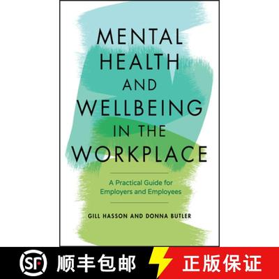 【3-4周达】Mental Health And Wellbeing In The Workplace - A Practical Guide For Employers And Employe... [9780857088284]