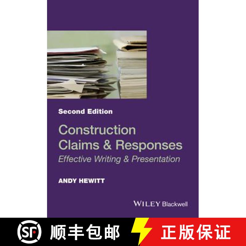 【3-4周达】Construction Claims And Responses - Effective Writing & Presentation, 2E [Wiley土木工程] [9781119151852]