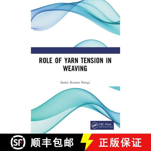 【3-4周达】Role of Yarn Tension in Weaving [9781032760681]