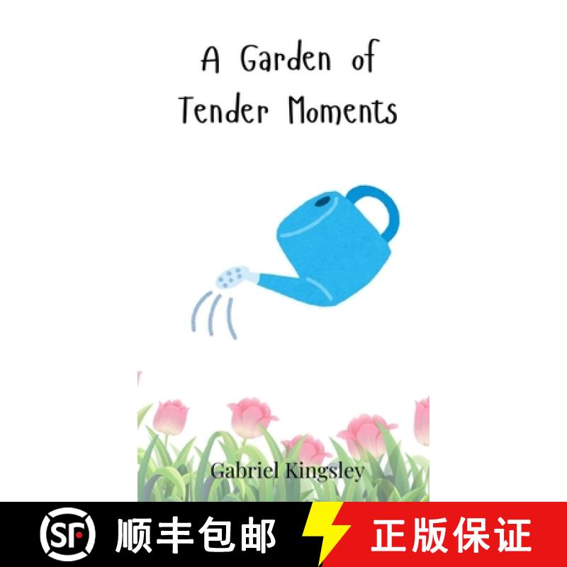 【3-4周达】A Garden of Tender Moments [9783690811552]