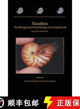 【3-4周达】Nautilus : The Biology and Paleobiology of a Living Fossil, Reprint with additions [9789402404487]