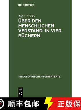 预订 Über Den Menschlichen Verstand. in Vier Büchern: Band 1: 1. Buch 1 Und 2 [9783112485712]