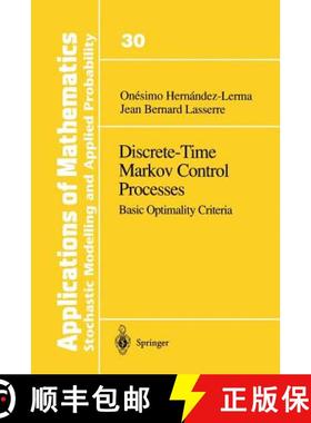 【3-4周达】Discrete-Time Markov Control Processes : Basic Optimality Criteria [9781461268840]