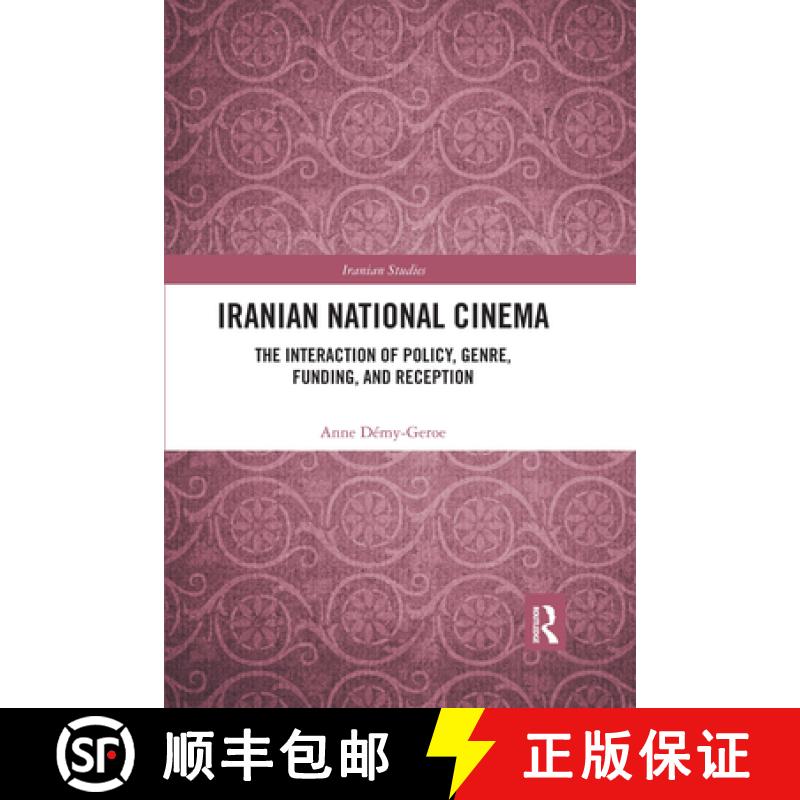 【3-4周达】Iranian National Cinema: The Interaction of Policy, Genre, Funding and Reception [9781032175423]