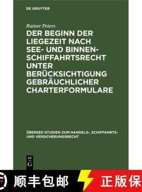 预订 Der Beginn der Liegezeit nach See- und Binnenschiffahrtsrecht unter Berücksichtigung gebräuchl... [9783111182933]