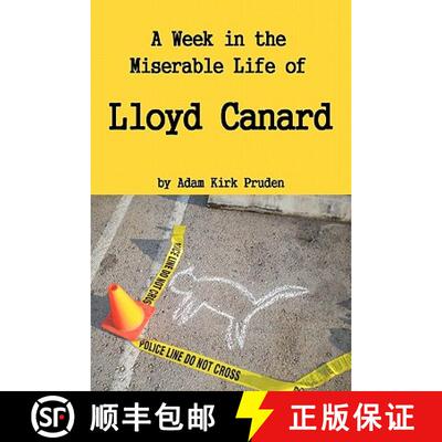 【3-4周达】A Week in the Miserable Life of Lloyd Canard [9780984335527]