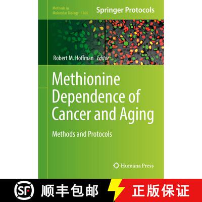 【3-4周达】精装 Methionine Dependence of Cancer and Aging: Methods and Protocols [9781493987955]
