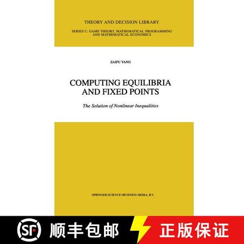 【3-4周达】精装 Computing Equilibria and Fixed Points : The Solution of Nonlinear Inequalities [9780792383956]
