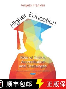 【3-4周达】Higher Education: Role of States, Accreditation and Challenges [9781536151268]