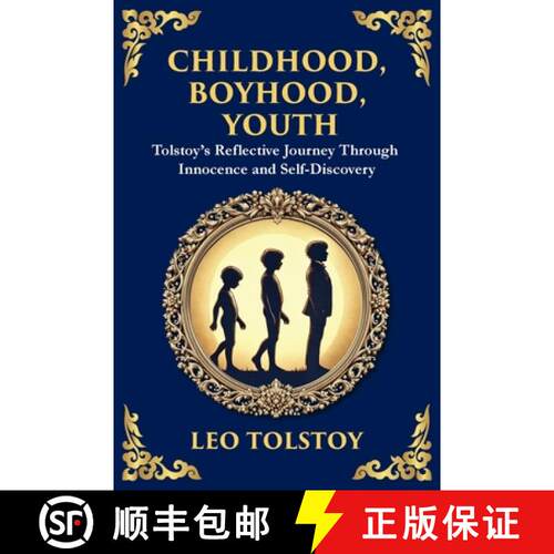 【3-4周达】Childhood, Boyhood, Youth: A Coming-of-Age Journey Through Innocence, Growth, and Self-Dis... [9781806985029]