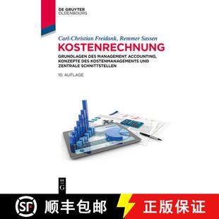 【3-4周达】精装 Kostenrechnung – Grundlagen des Management Accounting, Konzepte des Kostenmanagement... [9783110634662]