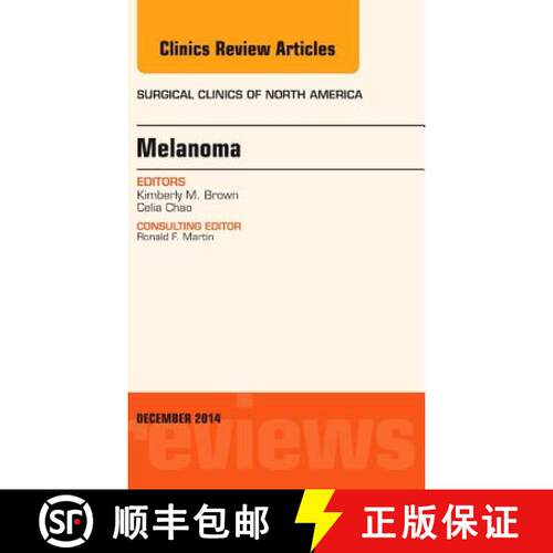 预订 精装 Melanoma, an Issue of Surgical Clinics: Volume 94-5 [9780323326827]