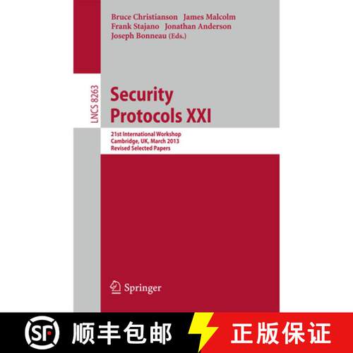 【3-4周达】Security Protocols : 21st International Workshop, Cambridge, UK, March 19-20, 2013, Revise... [9783642417160]
