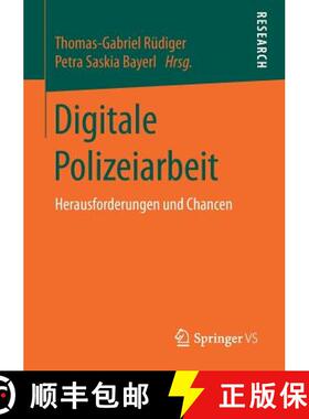 【3-4周达】Digitale Polizeiarbeit : Herausforderungen und Chancen [9783658197551]