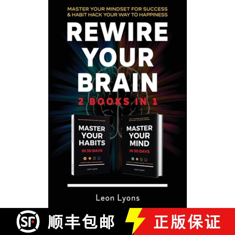 【2-3周达】Rewire Your Brain: 2 Books in 1 Master Your Mindset For Success and Habit Hack Your Way To... [9781916355088]