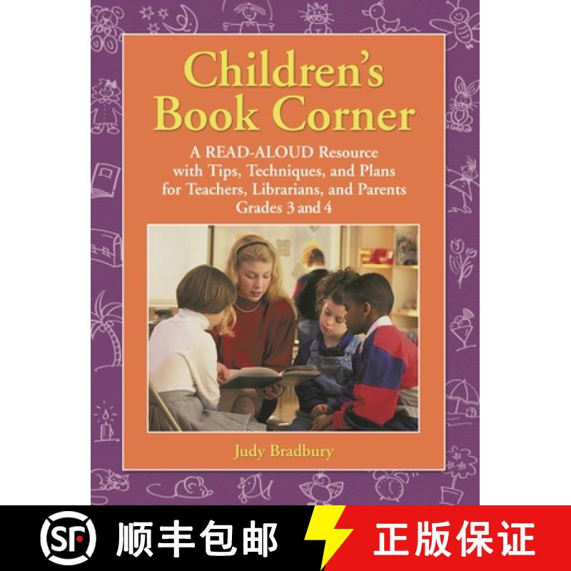【3-4周达】Children's Book Corner: A Read-Aloud Resource with Tips, Techniques, and Plans for Teacher... [9781591580461]