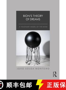 预订 Bion's Theory of Dreams: A Visionary Model of the Mind [9781032450513]