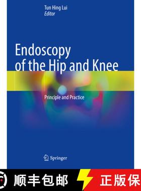 【3-4周达】Endoscopy of the Hip and Knee: Principle and Practice [9789811634901]