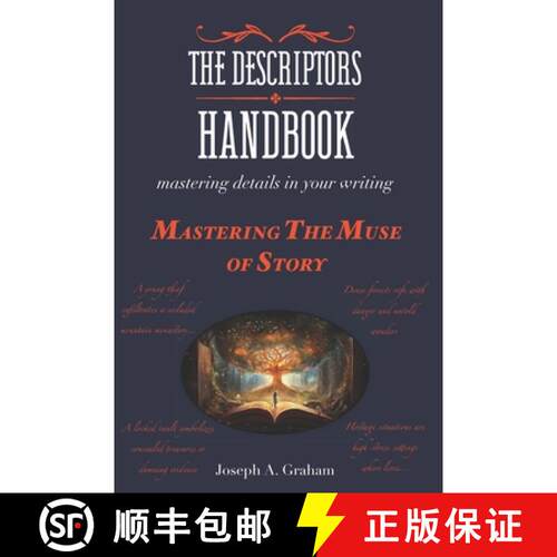 【3-4周达】The Descriptors Handbook: Mastering Details in Your Writing: Mastering the Muse of Story [9798989210602]
