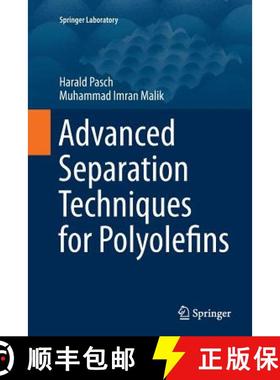 【3-4周达】Advanced Separation Techniques for Polyolefins [9783319360829]