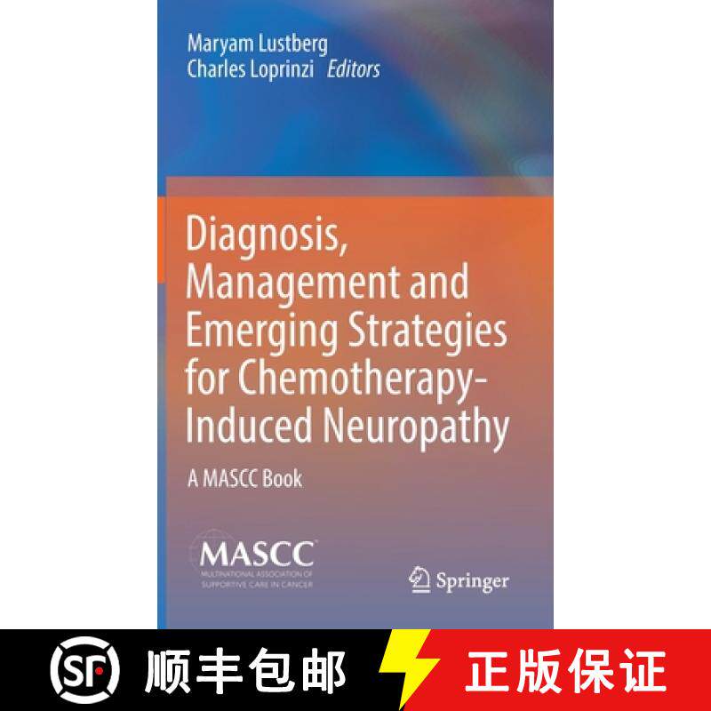【3-4周达】Diagnosis, Management and Emerging Strategies for Chemotherapy-Induced Neuropathy : A MASC... [9783030786625]