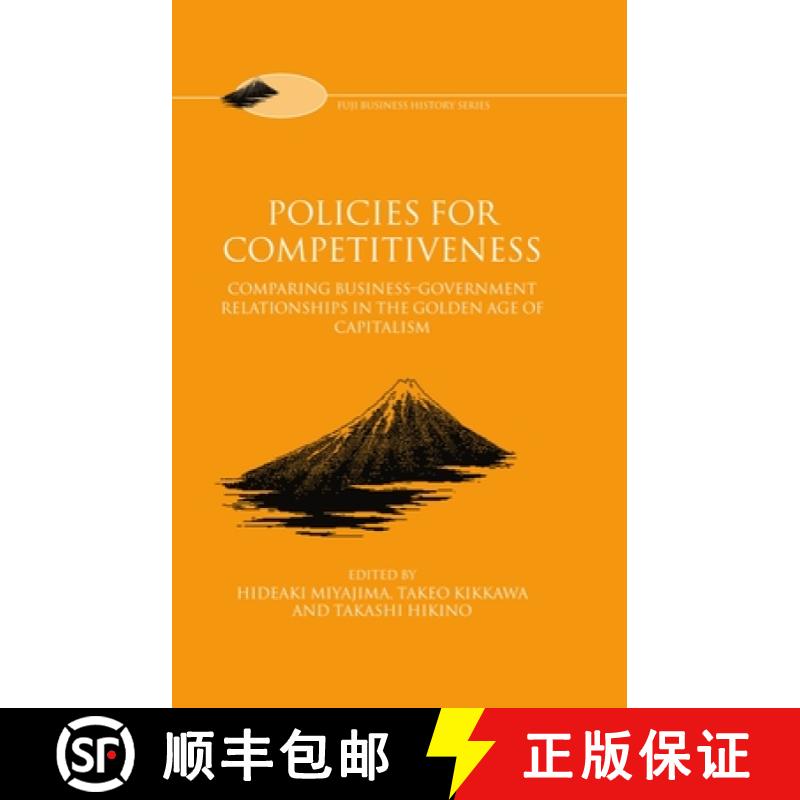 【3-4周达】Policies for Competitiveness: Comparing Business-Government Relationships in the 'Golden A... [9780198293231]