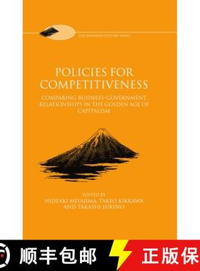 【3-4周达】Policies for Competitiveness: Comparing Business-Government Relationships in the 'Golden A... [9780198293231]
