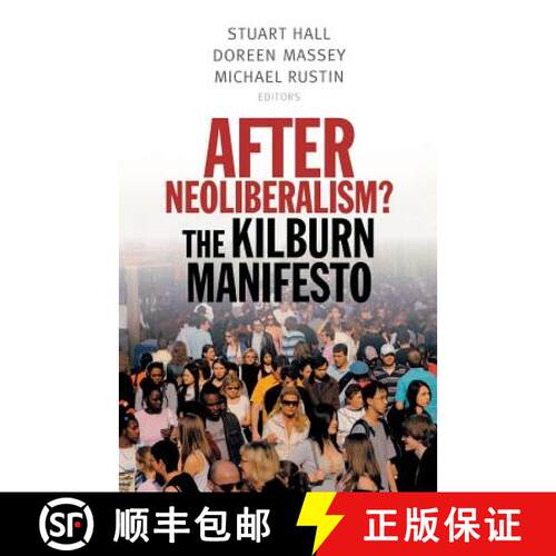 【3-4周达】After Neoliberalism?: The Kilburn Manifesto [9781910448106]