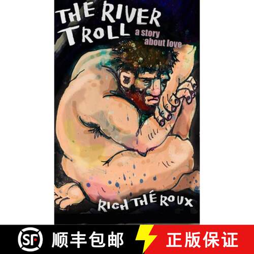 【3-4周达】The River Troll: A Story about Love [9781988824772]