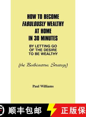【3-4周达】How to Become Fabulously Wealthy at Home in 30 Minutes by Letting Go of the Desire to Be W... [9780934558228]