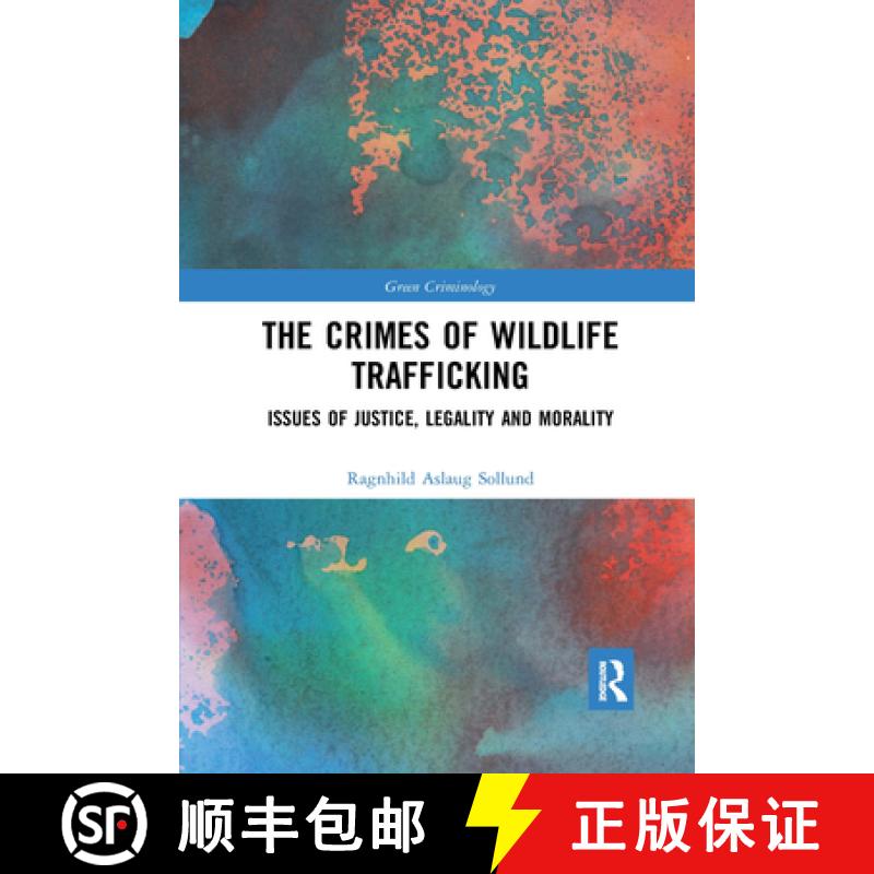 【3-4周达】The Crimes of Wildlife Trafficking: Issues of Justice, Legality and Morality [9780367662110]