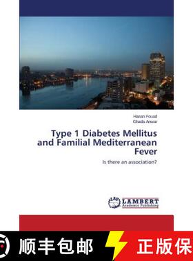 预订 Type 1 Diabetes Mellitus and Familial Mediterranean Fever [9783659699733]