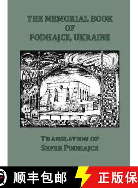 【3-4周达】The Memorial Book of Podhajce, Ukraine - Translation of Sefer Podhajce [9781939561053]