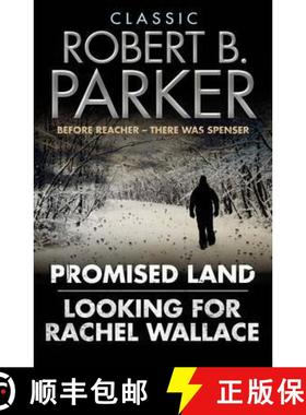 【3-4周达】Classic Robert B. Parker: Looking for Rachel Wallace; Promised Land [9781849162890]