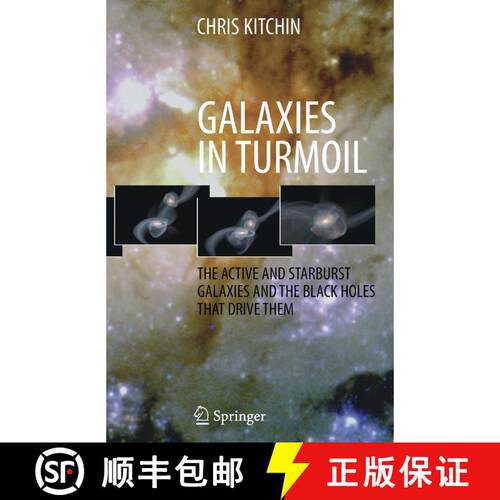 【3-4周达】精装 Galaxies in Turmoil: The Active and Starburst Galaxies and the Black Holes That Drive... [9781846286704]