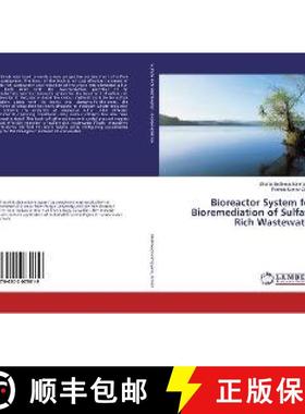 预订 Bioreactor System for Bioremediation of Sulfate Rich Wastewater [9786202075619]